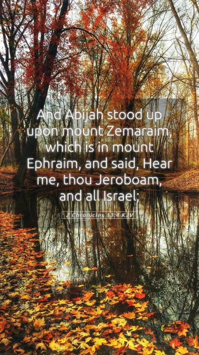 Picture 05 - 2 Chronicles 13:4 KJV Mobile Phone Wallpaper - And Abijah stood up upon mount Zemaraim, which is - Mobile Bible Verse Wallpaper