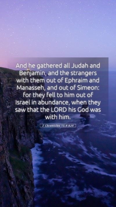 Picture 05 - 2 Chronicles 15:9 KJV Mobile Phone Wallpaper - And he gathered all Judah and Benjamin, and the - Mobile Bible Verse Wallpaper