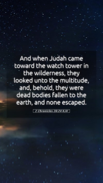 Picture 05 - 2 Chronicles 20:24 KJV Mobile Phone Wallpaper - And when Judah came toward the watch tower in the - Mobile Bible Verse Wallpaper
