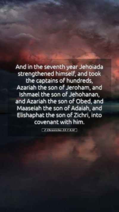 Picture 05 - 2 Chronicles 23:1 KJV Mobile Phone Wallpaper - And in the seventh year Jehoiada strengthened - Mobile Bible Verse Wallpaper