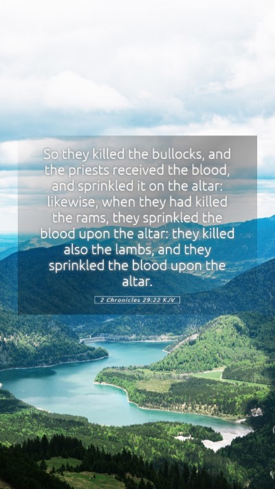 Picture 05 - 2 Chronicles 29:22 KJV Mobile Phone Wallpaper - So they killed the bullocks, and the priests - Mobile Bible Verse Wallpaper