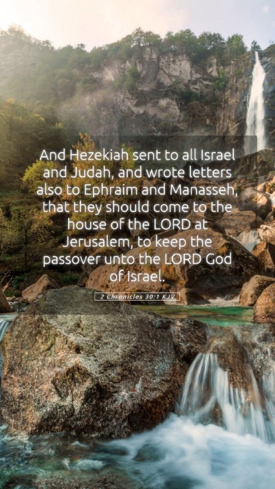 Picture 05 - 2 Chronicles 30:1 KJV Mobile Phone Wallpaper - And Hezekiah sent to all Israel and Judah, and - Mobile Bible Verse Wallpaper