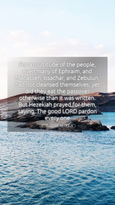 Picture 05 - 2 Chronicles 30:18 KJV Mobile Phone Wallpaper - For a multitude of the people, even many of - Mobile Bible Verse Wallpaper