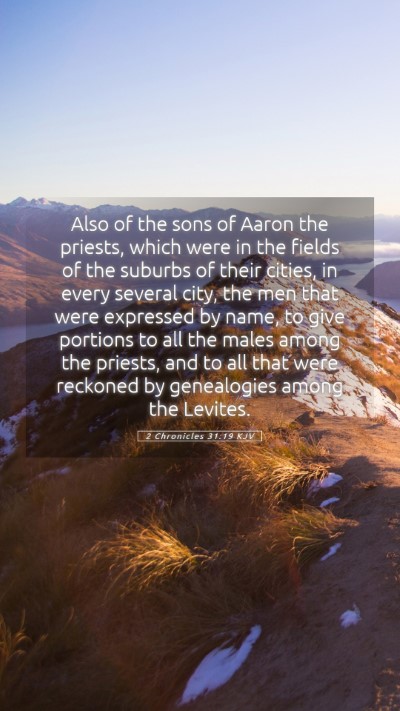 Picture 05 - 2 Chronicles 31:19 KJV Mobile Phone Wallpaper - Also of the sons of Aaron the priests, which were - Mobile Bible Verse Wallpaper