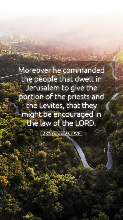 Picture 05 - 2 Chronicles 31:4 KJV Mobile Phone Wallpaper - Moreover he commanded the people that dwelt in - Mobile Bible Verse Wallpaper