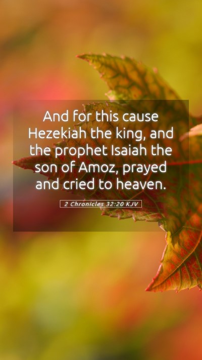 Picture 05 - 2 Chronicles 32:20 KJV Mobile Phone Wallpaper - And for this cause Hezekiah the king, and the - Mobile Bible Verse Wallpaper