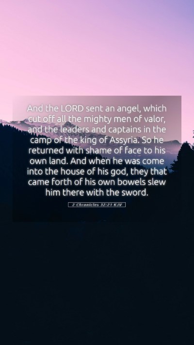 Picture 05 - 2 Chronicles 32:21 KJV Mobile Phone Wallpaper - And the LORD sent an angel, which cut off all the - Mobile Bible Verse Wallpaper