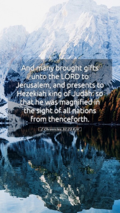 Picture 05 - 2 Chronicles 32:23 KJV Mobile Phone Wallpaper - And many brought gifts unto the LORD to - Mobile Bible Verse Wallpaper