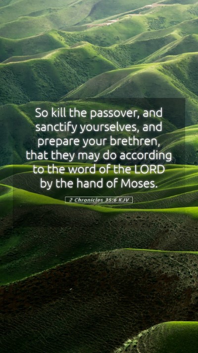 Picture 05 - 2 Chronicles 35:6 KJV Mobile Phone Wallpaper - So kill the passover, and sanctify yourselves, - Mobile Bible Verse Wallpaper