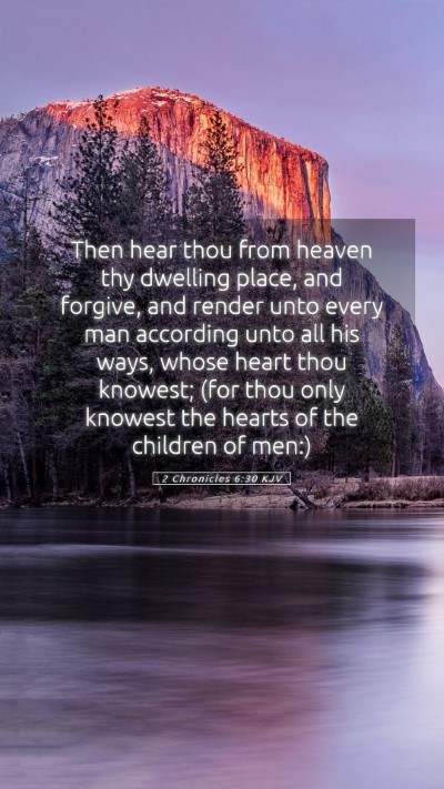 Picture 05 - 2 Chronicles 6:30 KJV Mobile Phone Wallpaper - Then hear thou from heaven thy dwelling place, - Mobile Bible Verse Wallpaper