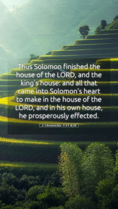 Picture 05 - 2 Chronicles 7:11 KJV Mobile Phone Wallpaper - Thus Solomon finished the house of the LORD, and - Mobile Bible Verse Wallpaper