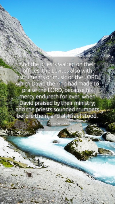 Picture 05 - 2 Chronicles 7:6 KJV Mobile Phone Wallpaper - And the priests waited on their offices: the - Mobile Bible Verse Wallpaper