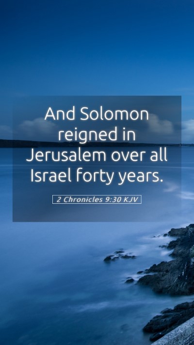 Picture 05 - 2 Chronicles 9:30 KJV Mobile Phone Wallpaper - And Solomon reigned in Jerusalem over all Israel - Mobile Bible Verse Wallpaper