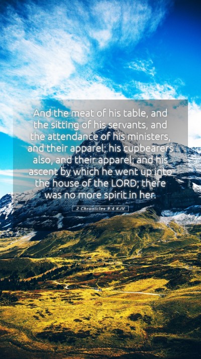 Picture 05 - 2 Chronicles 9:4 KJV Mobile Phone Wallpaper - And the meat of his table, and the sitting of his - Mobile Bible Verse Wallpaper