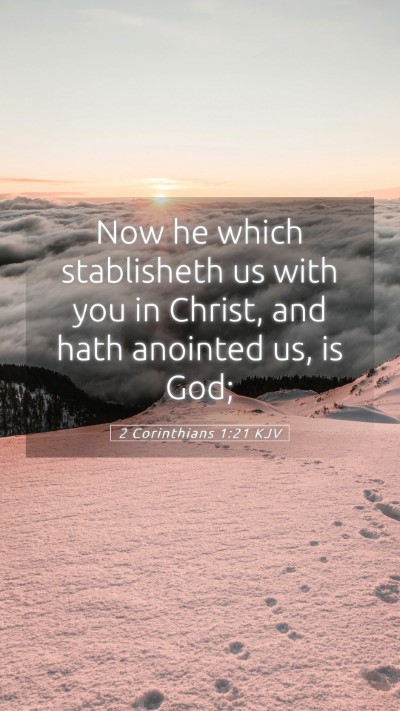 Picture 05 - 2 Corinthians 1:21 KJV Mobile Phone Wallpaper - Now he which stablisheth us with you in Christ, - Mobile Bible Verse Wallpaper