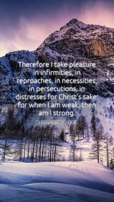 Picture 05 - 2 Corinthians 12:10 KJV Mobile Phone Wallpaper - Therefore I take pleasure in infirmities, in - Mobile Bible Verse Wallpaper