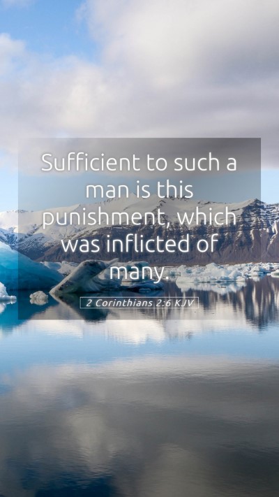Picture 05 - 2 Corinthians 2:6 KJV Mobile Phone Wallpaper - Sufficient to such a man is this punishment, - Mobile Bible Verse Wallpaper