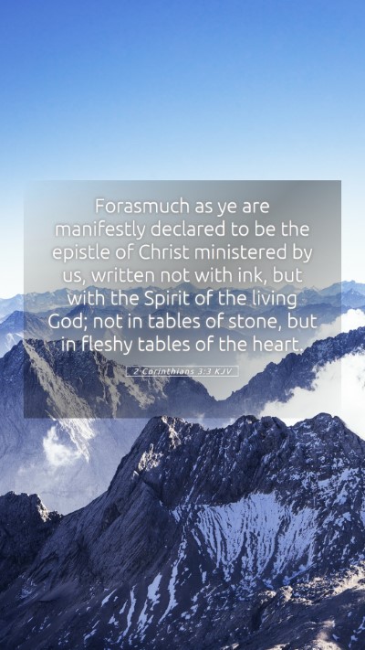 Picture 05 - 2 Corinthians 3:3 KJV Mobile Phone Wallpaper - Forasmuch as ye are manifestly declared to be the - Mobile Bible Verse Wallpaper