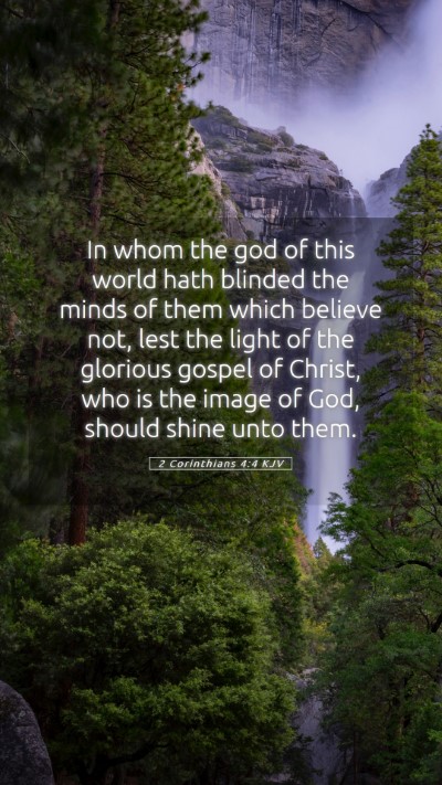 Picture 05 - 2 Corinthians 4:4 KJV Mobile Phone Wallpaper - In whom the god of this world hath blinded the - Mobile Bible Verse Wallpaper