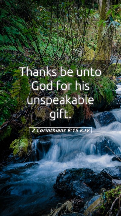 Picture 05 - 2 Corinthians 9:15 KJV Mobile Phone Wallpaper - Thanks be unto God for his unspeakable - Mobile Bible Verse Wallpaper
