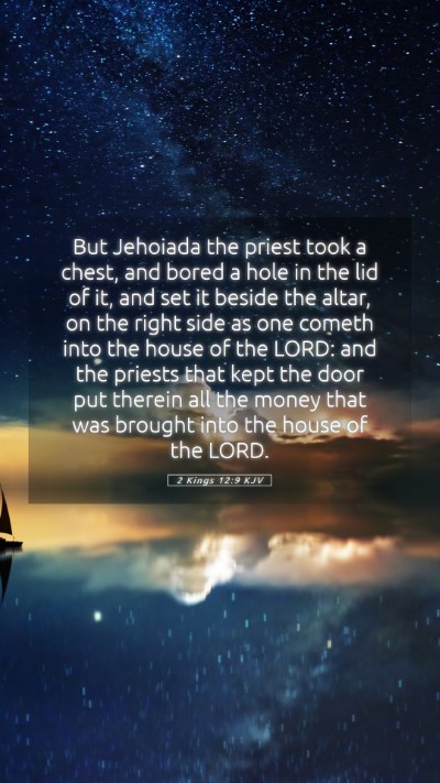 Picture 05 - 2 Kings 12:9 KJV Mobile Phone Wallpaper - But Jehoiada the priest took a chest, and bored a - Mobile Bible Verse Wallpaper