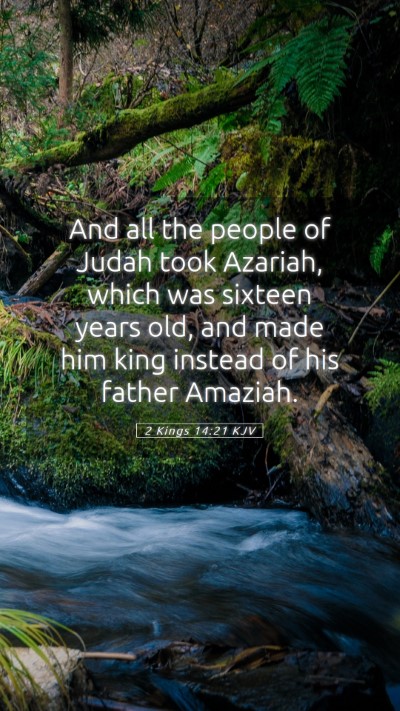 Picture 05 - 2 Kings 14:21 KJV Mobile Phone Wallpaper - And all the people of Judah took Azariah, which - Mobile Bible Verse Wallpaper
