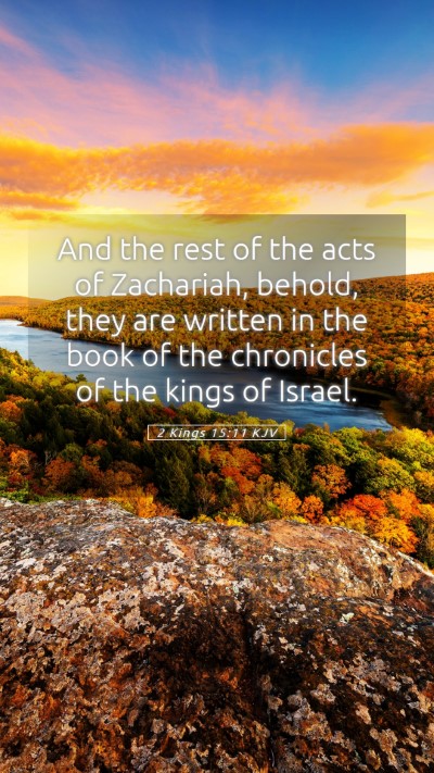 Picture 05 - 2 Kings 15:11 KJV Mobile Phone Wallpaper - And the rest of the acts of Zachariah, behold, - Mobile Bible Verse Wallpaper