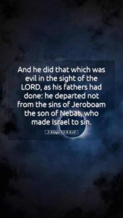 Picture 05 - 2 Kings 15:9 KJV Mobile Phone Wallpaper - And he did that which was evil in the sight of - Mobile Bible Verse Wallpaper