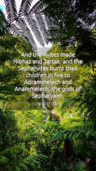 Picture 05 - 2 Kings 17:31 KJV Mobile Phone Wallpaper - And the Avites made Nibhaz and Tartak, and the - Mobile Bible Verse Wallpaper