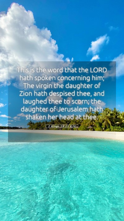 Picture 05 - 2 Kings 19:21 KJV Mobile Phone Wallpaper - This is the word that the LORD hath spoken - Mobile Bible Verse Wallpaper