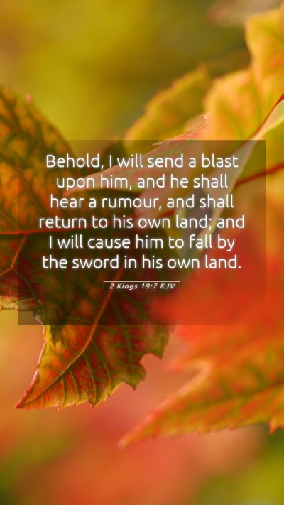 Picture 05 - 2 Kings 19:7 KJV Mobile Phone Wallpaper - Behold, I will send a blast upon him, and he - Mobile Bible Verse Wallpaper