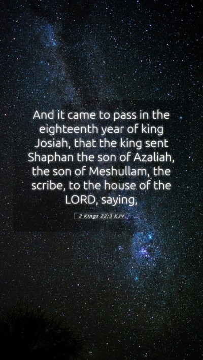 Picture 05 - 2 Kings 22:3 KJV Mobile Phone Wallpaper - And it came to pass in the eighteenth year of - Mobile Bible Verse Wallpaper