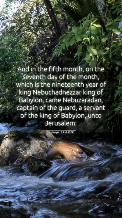 Picture 05 - 2 Kings 25:8 KJV Mobile Phone Wallpaper - And in the fifth month, on the seventh day of the - Mobile Bible Verse Wallpaper