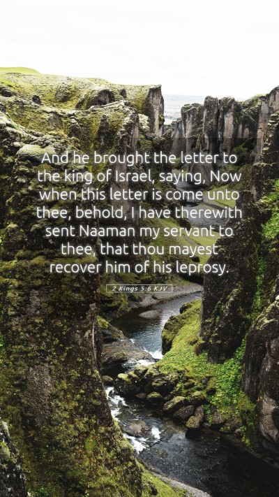 Picture 05 - 2 Kings 5:6 KJV Mobile Phone Wallpaper - And he brought the letter to the king of Israel, - Mobile Bible Verse Wallpaper