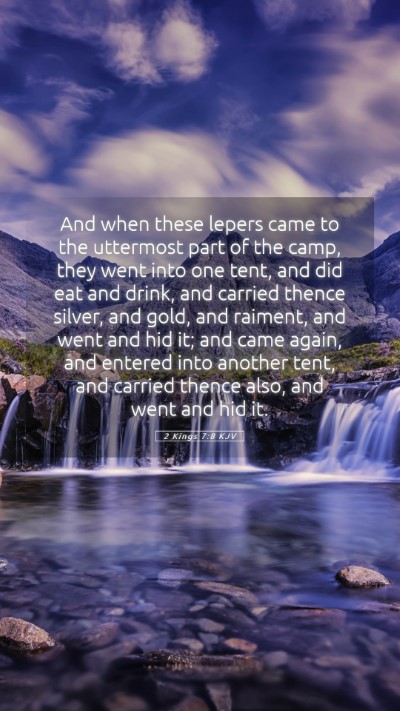 Picture 05 - 2 Kings 7:8 KJV Mobile Phone Wallpaper - And when these lepers came to the uttermost part - Mobile Bible Verse Wallpaper