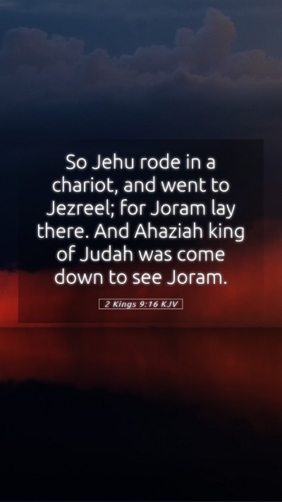 Picture 05 - 2 Kings 9:16 KJV Mobile Phone Wallpaper - So Jehu rode in a chariot, and went to Jezreel; - Mobile Bible Verse Wallpaper