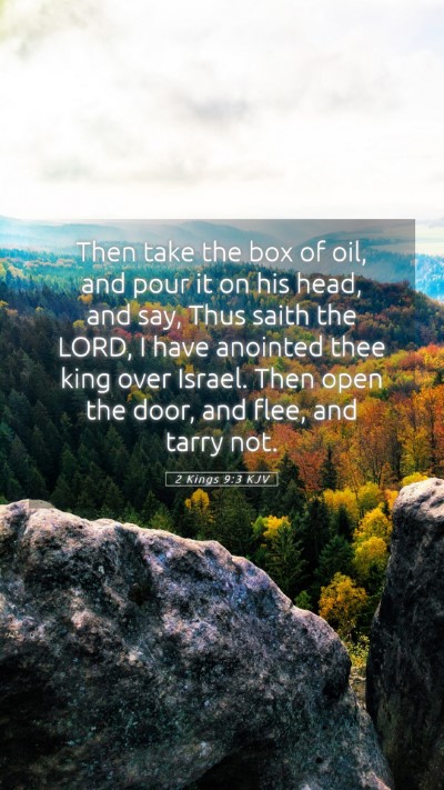 Picture 05 - 2 Kings 9:3 KJV Mobile Phone Wallpaper - Then take the box of oil, and pour it on his - Mobile Bible Verse Wallpaper