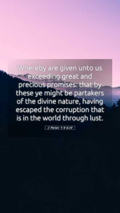 Picture 05 - 2 Peter 1:4 KJV Mobile Phone Wallpaper - Whereby are given unto us exceeding great and - Mobile Bible Verse Wallpaper