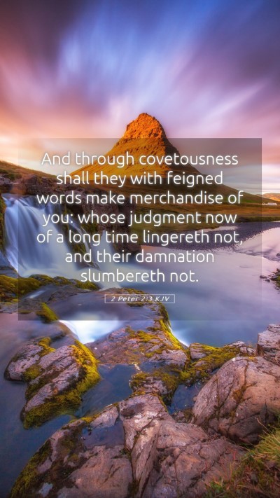 Picture 05 - 2 Peter 2:3 KJV Mobile Phone Wallpaper - And through covetousness shall they with feigned - Mobile Bible Verse Wallpaper