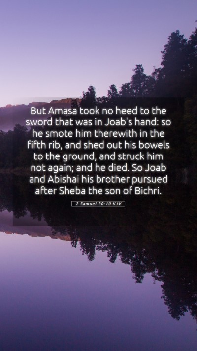 Picture 05 - 2 Samuel 20:10 KJV Mobile Phone Wallpaper - But Amasa took no heed to the sword that was in - Mobile Bible Verse Wallpaper
