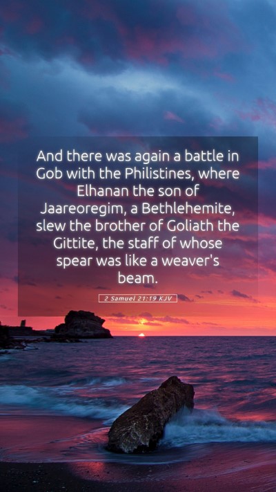 Picture 05 - 2 Samuel 21:19 KJV Mobile Phone Wallpaper - And there was again a battle in Gob with the - Mobile Bible Verse Wallpaper