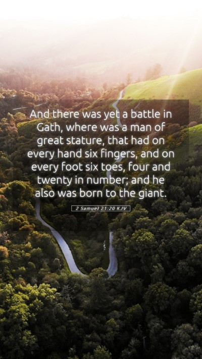 Picture 05 - 2 Samuel 21:20 KJV Mobile Phone Wallpaper - And there was yet a battle in Gath, where was a - Mobile Bible Verse Wallpaper