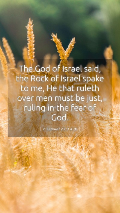 Picture 05 - 2 Samuel 23:3 KJV Mobile Phone Wallpaper - The God of Israel said, the Rock of Israel spake - Mobile Bible Verse Wallpaper