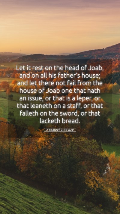 Picture 05 - 2 Samuel 3:29 KJV Mobile Phone Wallpaper - Let it rest on the head of Joab, and on all his - Mobile Bible Verse Wallpaper