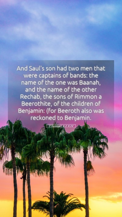 Picture 05 - 2 Samuel 4:2 KJV Mobile Phone Wallpaper - And Saul's son had two men that were captains of - Mobile Bible Verse Wallpaper