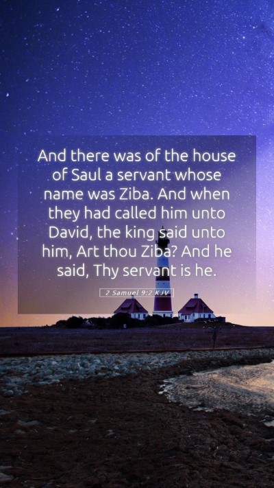 Picture 05 - 2 Samuel 9:2 KJV Mobile Phone Wallpaper - And there was of the house of Saul a servant - Mobile Bible Verse Wallpaper
