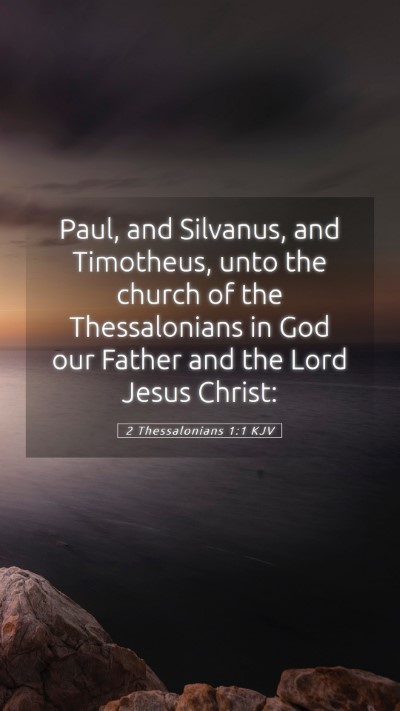 Picture 05 - 2 Thessalonians 1:1 KJV Mobile Phone Wallpaper - Paul, and Silvanus, and Timotheus, unto the - Mobile Bible Verse Wallpaper