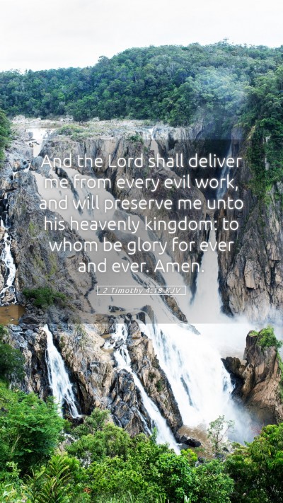 Picture 05 - 2 Timothy 4:18 KJV Mobile Phone Wallpaper - And the Lord shall deliver me from every evil - Mobile Bible Verse Wallpaper