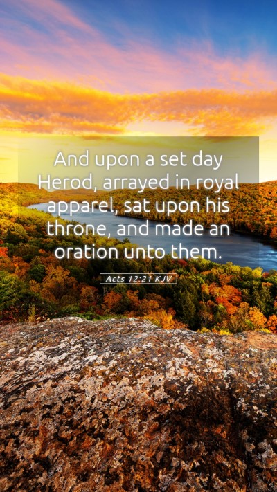 Picture 05 - Acts 12:21 KJV Mobile Phone Wallpaper - And upon a set day Herod, arrayed in royal - Mobile Bible Verse Wallpaper