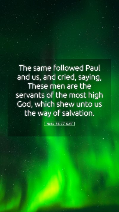 Picture 05 - Acts 16:17 KJV Mobile Phone Wallpaper - The same followed Paul and us, and cried, saying, - Mobile Bible Verse Wallpaper
